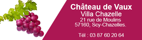 Coordonnées du domaine vinicole Château de Vaux à Scy-Chazelles en Moselle